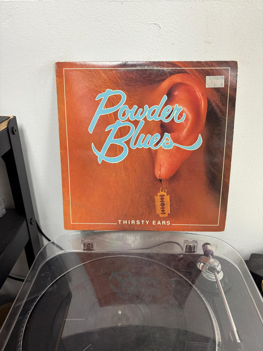 Powder Blues – Thirsty Ears (Vinyl)